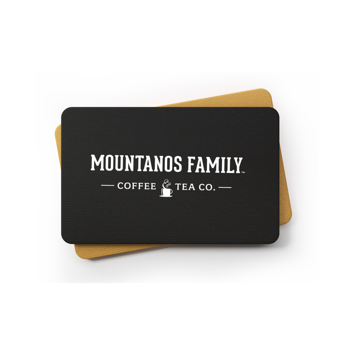 Mountanos Family Coffee & Tea Gift Card