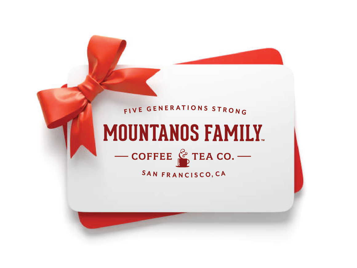Mountanos Family Coffee & Tea Gift Card